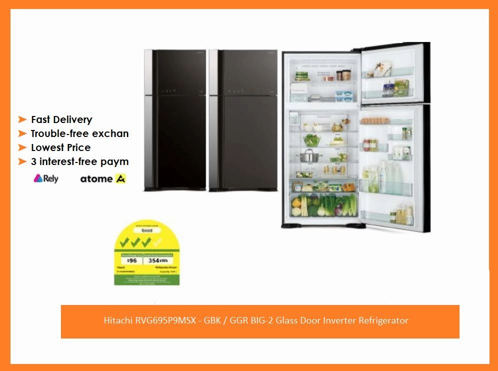 Hitachi RVG695P9MSX - GBK / GGR BIG-2 Glass Door Inverter Refrigerator   BD90XAV 9kg Powered Inverter Washing Machine